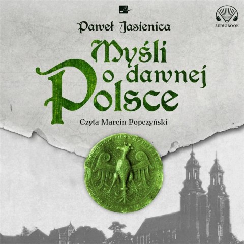 Myśli o dawnej Polsce Audiobook Myśli o dawnej Polsce Audiobook