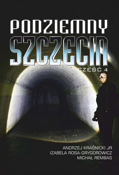 Podziemny Szczecin cz.4 Podziemny Szczecin cz.4