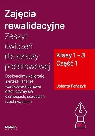 Zajęcia rewalidacyjne. Zeszyt ćw. SP 1-3 cz.1 Zajęcia rewalidacyjne. Zeszyt ćw. SP 1-3 cz.1