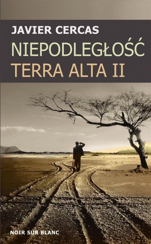 Niepodległość. Terra Alta II Niepodległość. Terra Alta II