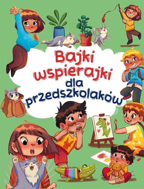 Bajki wspierajki dla przedszkolaków Bajki wspierajki dla przedszkolaków