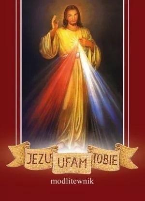 Jezu, ufam Tobie Jezu, ufam Tobie