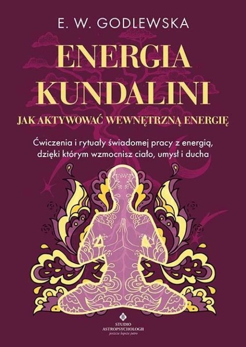 Energia kundalini.. Jak aktywować wewnętrzną.. Energia kundalini.. Jak aktywować wewnętrzną..
