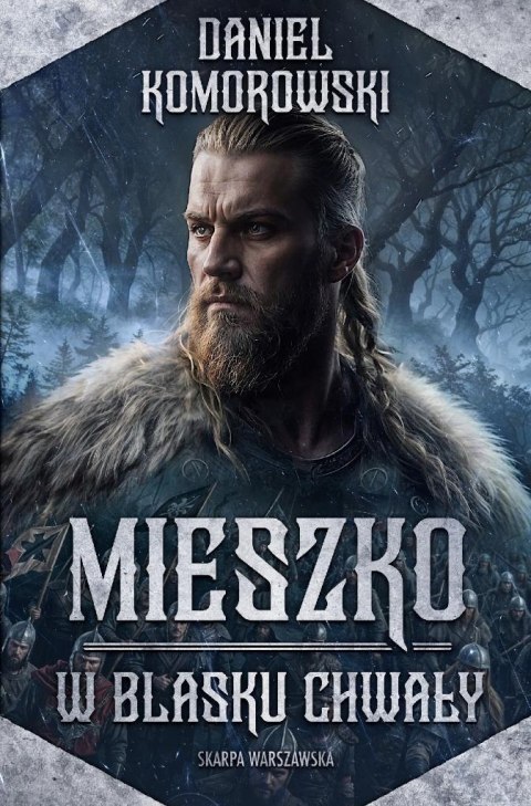 Mieszko. W blasku chwały Mieszko. W blasku chwały