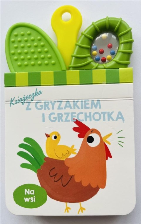 Książeczka z gryzakiem i grzechotką. Na wsi Książeczka z gryzakiem i grzechotką. Na wsi