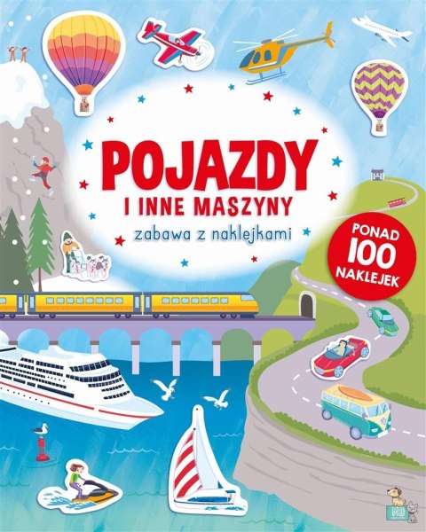 Zabawa z naklejkami. Pojazdy i inne maszyny Zabawa z naklejkami. Pojazdy i inne maszyny