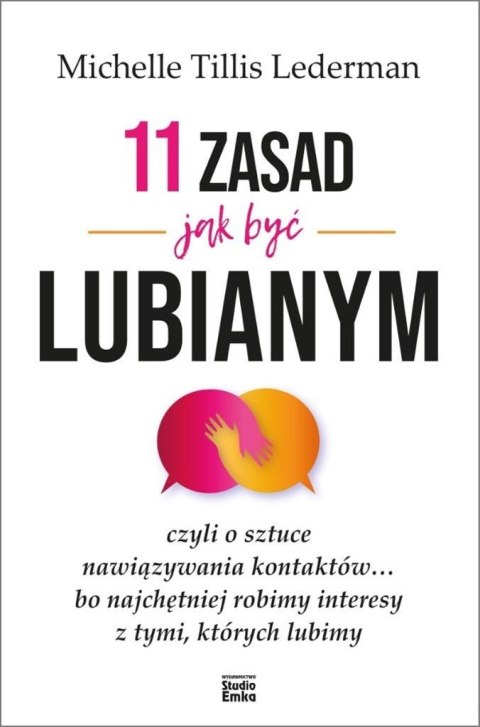 11 zasad jak być lubianym 11 zasad jak być lubianym