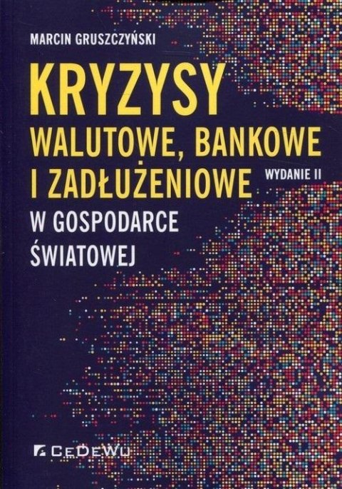 Kryzysy walutowe, bankowe i zadłużeniowe w gospod. Kryzysy walutowe, bankowe i zadłużeniowe w gospod.