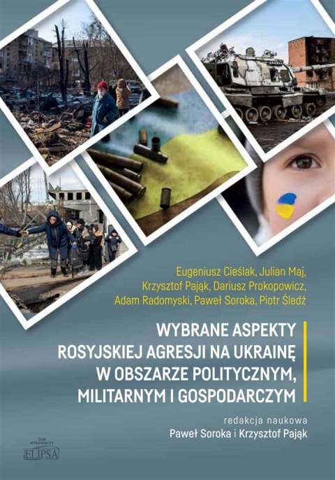 Wybrane aspekty rosyjskiej agresji na Ukrainę.. Wybrane aspekty rosyjskiej agresji na Ukrainę..