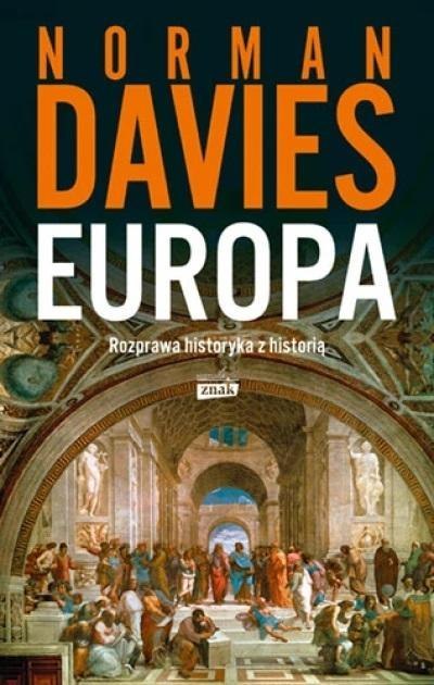 Europa. Rozprawa historyka z historią Europa. Rozprawa historyka z historią