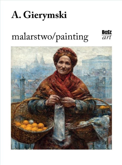 Gierymski. Malarstwo Gierymski. Malarstwo