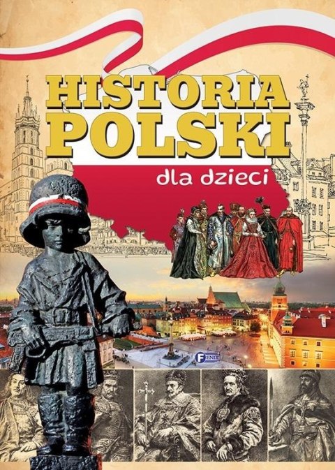 Historia Polski dla dzieci Historia Polski dla dzieci