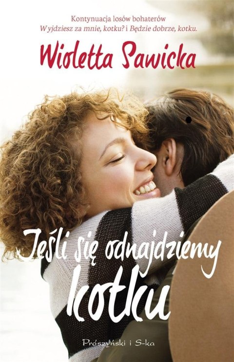 Jeśli się odnajdziemy, kotku Jeśli się odnajdziemy, kotku