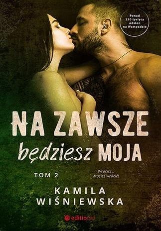 Na zawsze będziesz moja T.2 Na zawsze będziesz moja T.2
