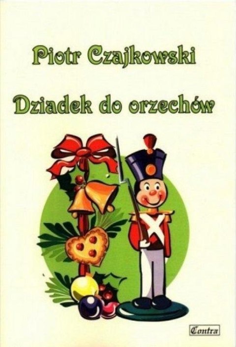 Piotr Czajkowski. Dziadek do orzechów Piotr Czajkowski. Dziadek do orzechów