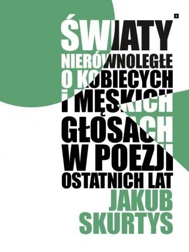 Światy nierównoległe. O kobiecych i męskich... Światy nierównoległe. O kobiecych i męskich...