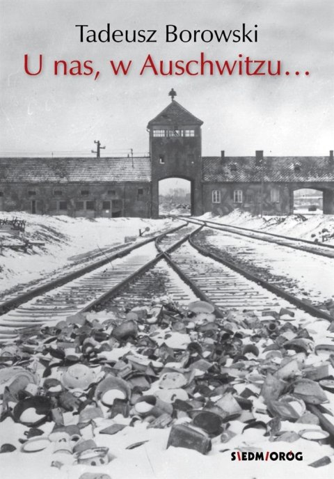 U nas, w Auschwitzu... w.2023 U nas, w Auschwitzu... w.2023