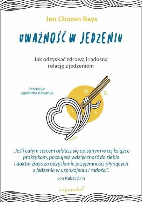 Uważność w jedzeniu Uważność w jedzeniu