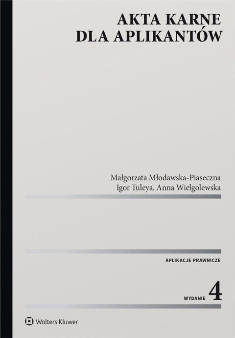 Akta karne dla aplikantów w.4 Akta karne dla aplikantów w.4