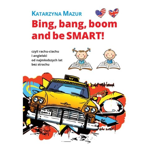 Bing, bang, boom and be Smart! Bing, bang, boom and be Smart!