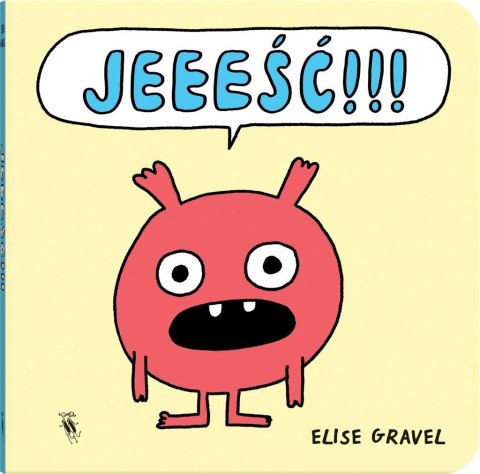 Jeeeść!!! Jeeeść!!!