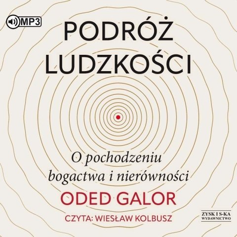 Podróż ludzkości. O pochodzeniu bogactwa... CD Podróż ludzkości. O pochodzeniu bogactwa... CD