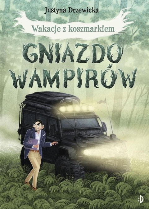 Wakacje z koszmarkiem. Gniazdo wampirów Wakacje z koszmarkiem. Gniazdo wampirów