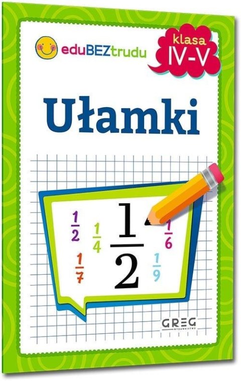 Ułamki - klasy 4-5 Ułamki - klasy 4-5
