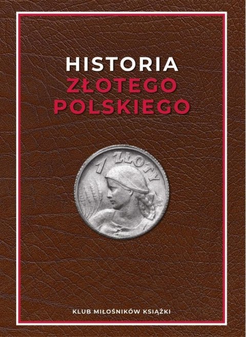 Historia złotego polskiego Historia złotego polskiego