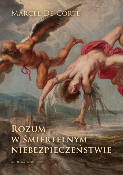 Rozum w śmiertelnym niebezpieczeństwie Rozum w śmiertelnym niebezpieczeństwie