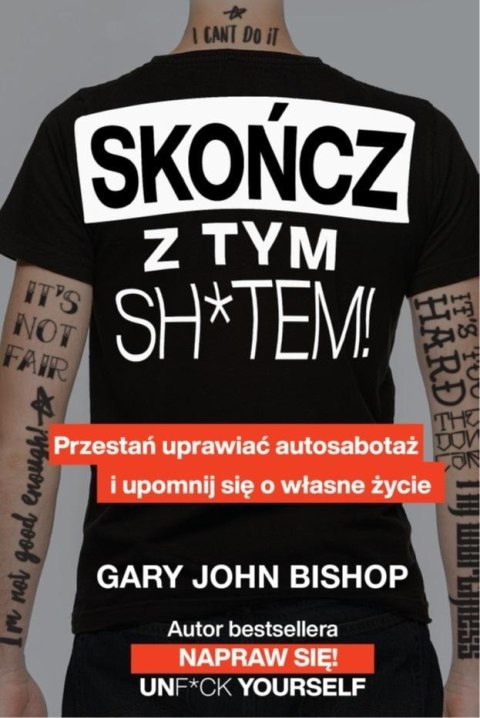 Skończ z tym sh*tem! Skończ z tym sh*tem!