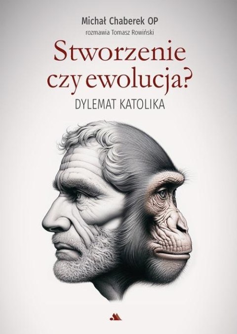Stworzenie czy ewolucja? Dylemat katolika Stworzenie czy ewolucja? Dylemat katolika