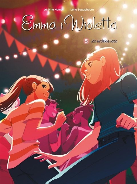Emma i Wioletta T.5 Za krótkie lato Emma i Wioletta T.5 Za krótkie lato