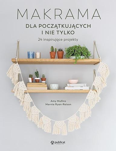Makrama dla początkujących i nie tylko Makrama dla początkujących i nie tylko