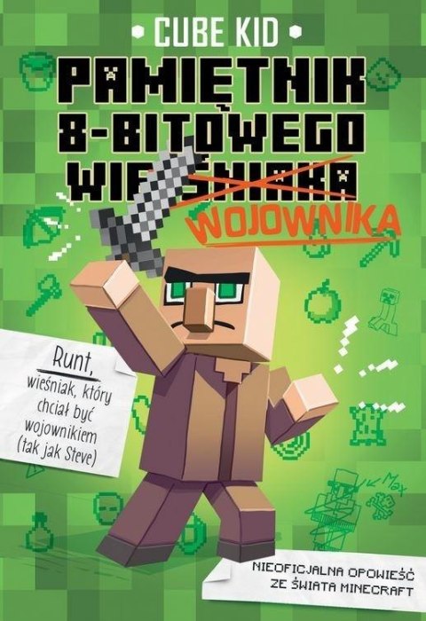 Minecraft T.1 Pamiętnik 8-bitowego wojownika Minecraft T.1 Pamiętnik 8-bitowego wojownika