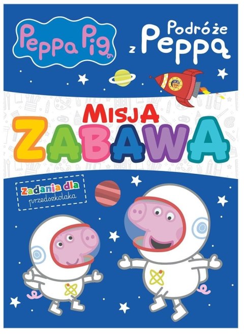 Peppa Pig. Misja zabawa. Podróże z Peppą Peppa Pig. Misja zabawa. Podróże z Peppą