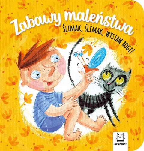 Zabawy maleństwa. Ślimak, ślimak, wystaw rogi! Zabawy maleństwa. Ślimak, ślimak, wystaw rogi!