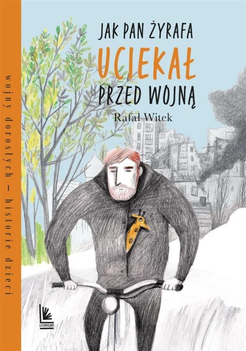 Jak pan Żyrafa uciekał przed wojną Jak pan Żyrafa uciekał przed wojną