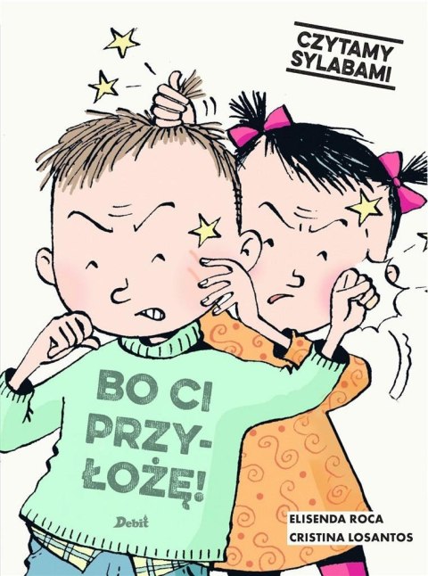 Czytamy sylabami. Bo ci przyłożę! Czytamy sylabami. Bo ci przyłożę!