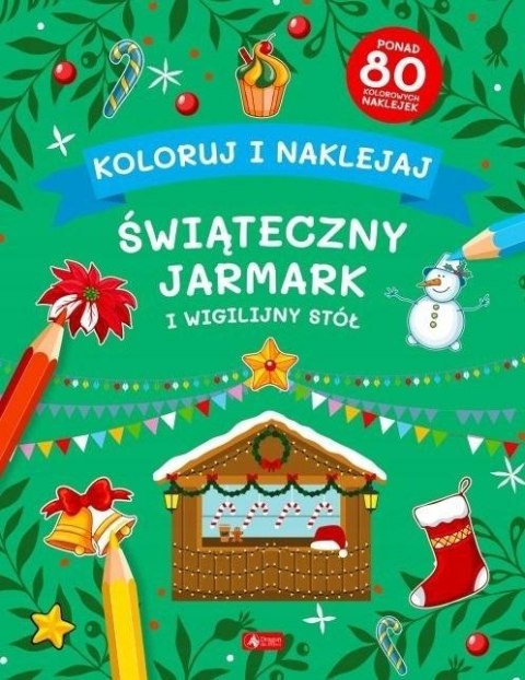 Koloruj i naklejaj. Świąteczny jarmark... Koloruj i naklejaj. Świąteczny jarmark...