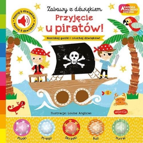 Przyjęcie u piratów! Akademia mądrego dziecka Przyjęcie u piratów! Akademia mądrego dziecka