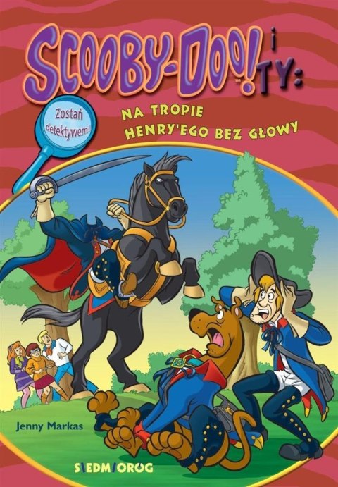 Scooby-Doo! i Ty: Na tropie Henry'ego bez głowy Scooby-Doo! i Ty: Na tropie Henry'ego bez głowy