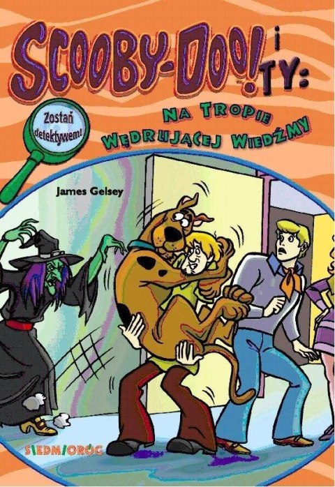 Scooby-Doo! i Ty: Na tropie Wędrującej Wiedźmy T.8 Scooby-Doo! i Ty: Na tropie Wędrującej Wiedźmy T.8