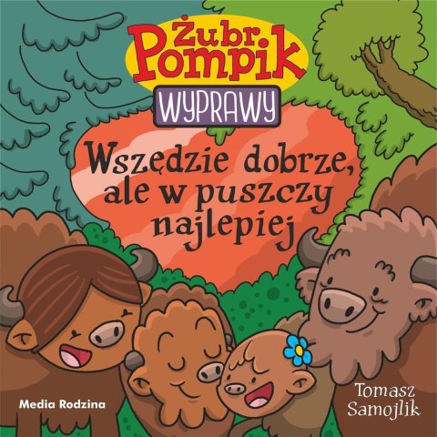 Żubr Pompik. Wyprawy T.23 Wszędzie dobrze, ale.. Żubr Pompik. Wyprawy T.23 Wszędzie dobrze, ale..