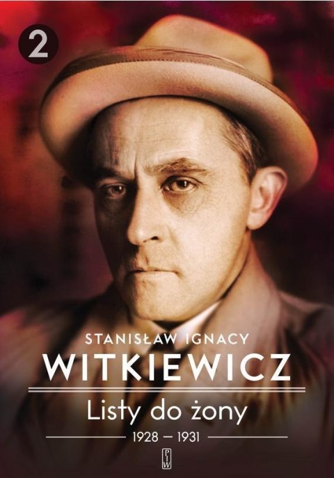 Listy do żony T.2 1928-1931 BR w.2015 Listy do żony T.2 1928-1931 BR w.2015