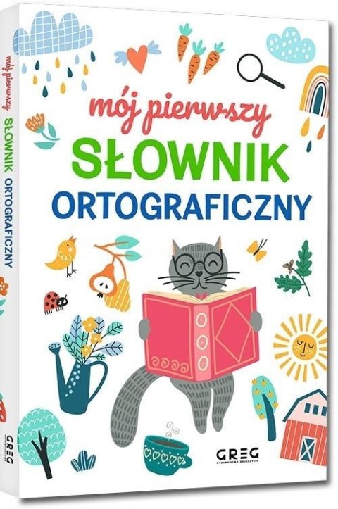 Mój pierwszy słownik ortograficzny Mój pierwszy słownik ortograficzny