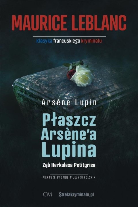 Arsene Lupin - Płaszcz Arsene'a Lupina, Ząb Herkul Arsene Lupin - Płaszcz Arsene'a Lupina, Ząb Herkul