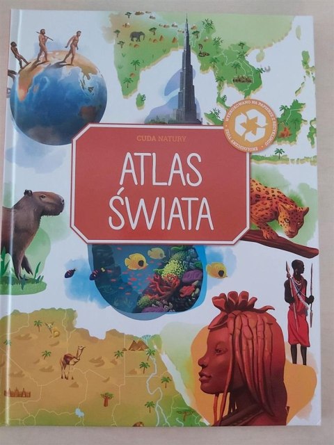 Cuda natury. Atlas świata Cuda natury. Atlas świata