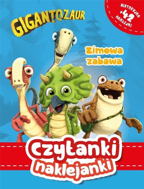 Gigantozaur. Czytanki naklejanki. Zimowa zabawa Gigantozaur. Czytanki naklejanki. Zimowa zabawa