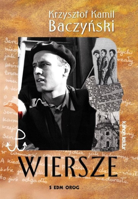Wiersze. Krzysztof Kamil Baczyński Wiersze. Krzysztof Kamil Baczyński
